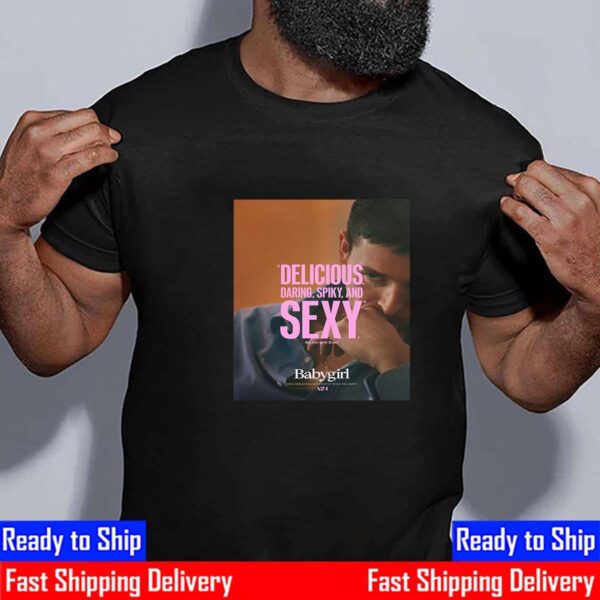 Official Poster Babygirl Delicious Daring Spiky And Sexy Unisex T-Shirt