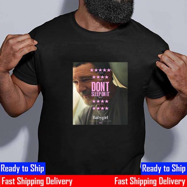 Official Poster Babygirl Don’t Sleep On It Unisex T-Shirt