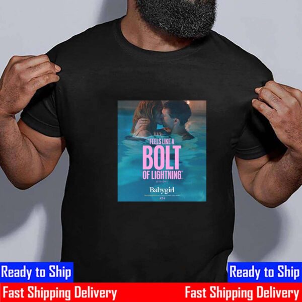 Official Poster Babygirl Feels Like A Bolt Of Lightning Unisex T-Shirt