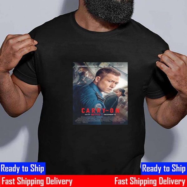 Official Poster Carry-On With Starring Taron Egerton And Jason Bateman Unisex T-Shirt