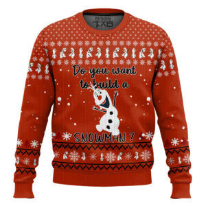 Olaf Do you want to build a snowman Gifts For Family Holiday Christmas Ugly Sweater