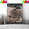 Pearl Jam Show At Freedom Mortgage Pavilion Camden NJ On September 14th 2022 Home Decor Poster Canvas