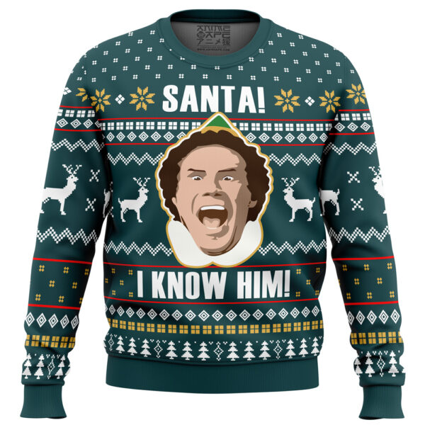 Santa I Know Him Elf Gifts For Family Holiday Christmas Ugly Sweater