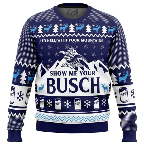 Show Me Your Busch Gifts For Family Holiday Christmas Ugly Sweater