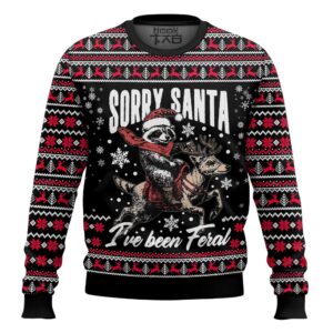 Sorry Santa I’ve Been Feral Best Holiday Christmas Ugly Sweater Gifts For Family