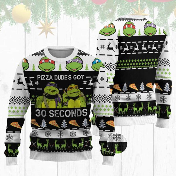 TMNT Best Holiday Christmas Ugly Sweater Gifts For Family Pizza Dude?s Got 30 Seconds