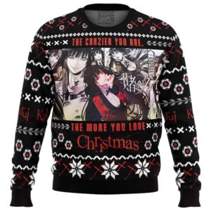 The Crazier You Are The More You Love Christmas Kakegurui Gifts For Family Holiday Christmas Ugly Sweater