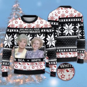 The Golden Girls And May All Your Christmases Bea White Gifts For Family Holiday Christmas Ugly Sweater