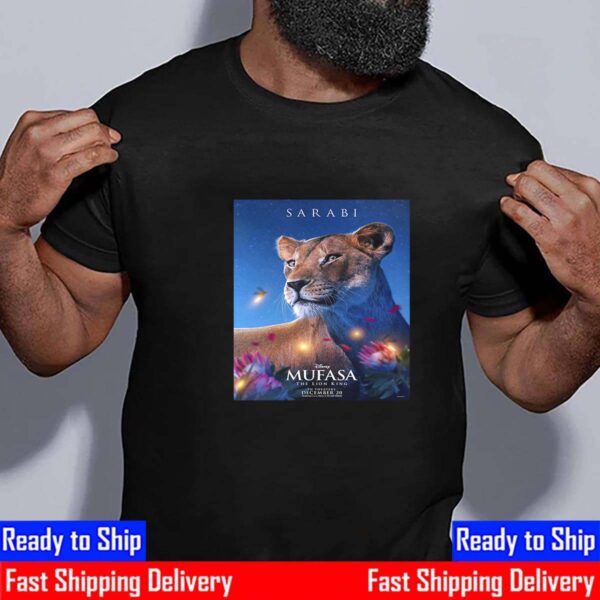 Tiffany Boone As Sarabi In Mufasa The Lion King Of Disney Release December 20th 2024 Unisex T-Shirt