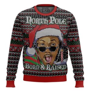 Willy Northpole Born and Raised Christmas Best Holiday Christmas Ugly Sweater Gifts For Family