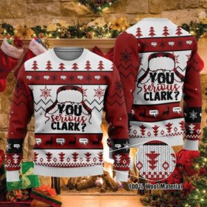 You Serious Clark National Lampoon Vacation Gifts For Family Holiday Christmas Ugly Sweater