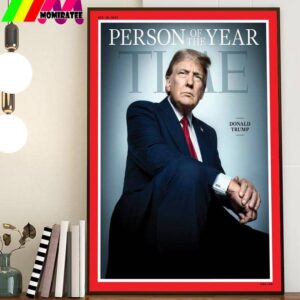 Congratulations To Donald Trump Is The TIME 2024 Person Of The Year Wall Decor Poster Canvas