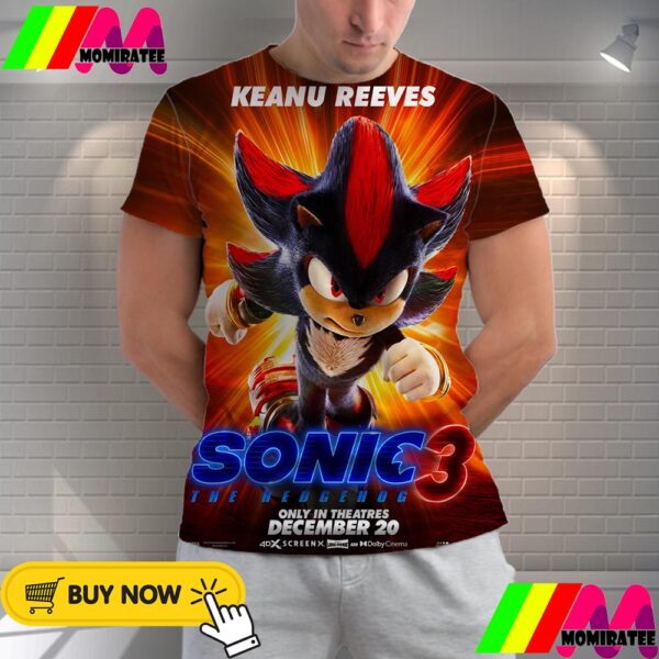 Keanu Reeves As Shadow The Hedgehog In Sonic The Hedgehog 3 Official Poster Release December 20th 2024 All Over Print Shirt