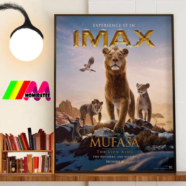 Mufasa The Lion King Two Brothers One Destiny Of Disney Official IMAX Poster Release December 20th 2024 Wall Decorations Poster Canvas