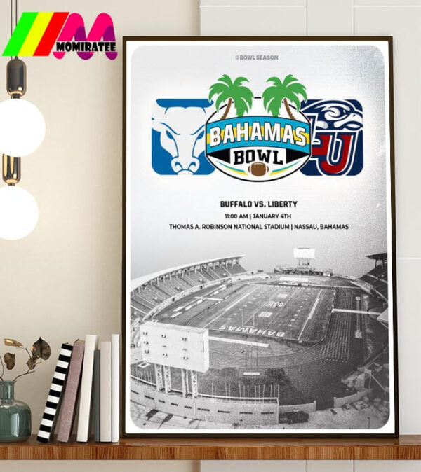 Official Buffalo Bulls Football Vs Liberty Flames Football In The Bahamas Bowl At Thomas A Robinson National Stadium Nassau Bahamas On January 4th 2025 Home Decor Poster Canvas