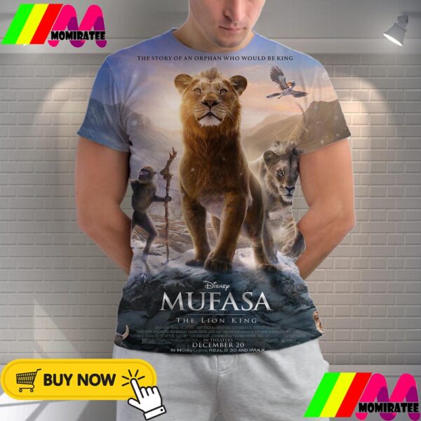 Official Poster Mufasa The Lion King Of Disney The Story Of An Orphan Who Would Be King All Over Print Shirt